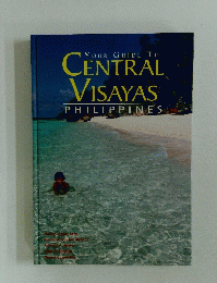 YOUR GUIDE TO CENTRAL VISAYAS