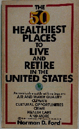 The 50 Healthiest Places to Live and Retire in the United States