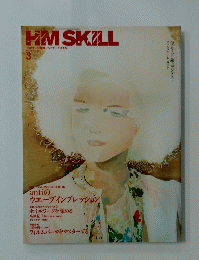HM SKILL　ヘアモードスキル　2007年3月号