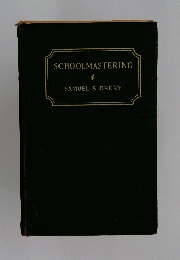 SCHOOLMASTERING　SAMUEL S DRURY