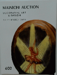MAINICHI AUCTION DECORATIVE ART & DESIGN 22 23 MARCH 2019