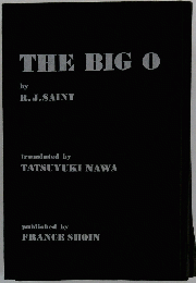 THE BIG O by R.J.SAINT