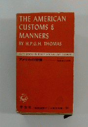 THE AMERICAN CUSTOMS & MANNERS
