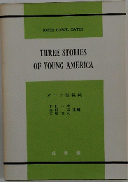 THREE STORIES OF YOUNG AMERICA