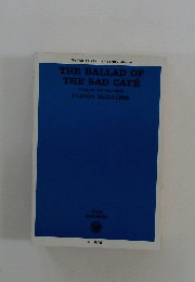 THE BALLAD OF THE SAD CAFE (Complete and Unabridged) CARSON MCCULLERS