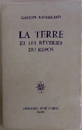 LA TERRE ET LES REVERIES DU REPOS　