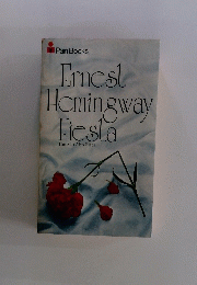 Ernest　Hemingway　Fiesta　