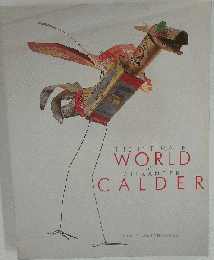 The Intimate World of Alexander Calder