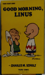 GOOD MORNING, LINUS