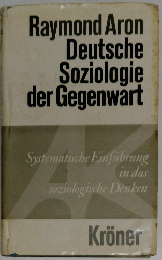 Raymond Aron Deutsche Soziologie der Gegenwart