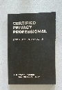 CERTIFIED PRIVACY PROFESSIONAL