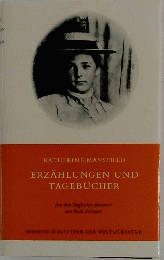 KATHERINE MANSFIELD ERZAHLUNGEN UND TAGEBUCHER