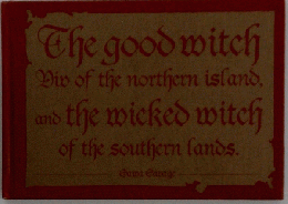 The good witch Div of the northern island, and the wicked witch of the southern lands. Sawa Savage