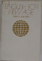 ENGLISH FOR NEW AGE TRAVEL ADVISOR