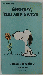 SNOOPY,　YOU　ARE　A　STAR