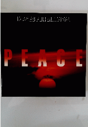 PEACE　IMAGES FOR SURVIVAL