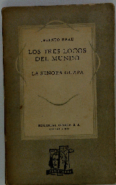 LOS TRES LOCOS DEL MUNDO 
LA SEÑORA GUAPA 
