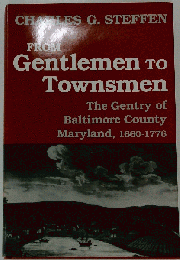 From Gentlemen to Townsmen: The Gentry of Batimore County Maryland, 1660-1776