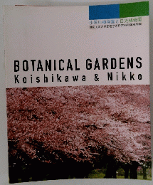 BOTANICAL GARDENS Koishikawa & Nikko