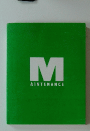 M　AINTENANCE