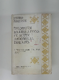 ROENTGEN EXAMINATIONS IN ACUTE ABDOMINAL DISEASES