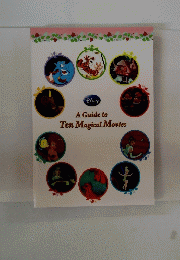 DISNEY A Guide to Ten Magical Movies
