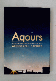 Aqours　Love Live! Sunshine!! 3rd LoveLive! Tour WONDERFUL STORIES
