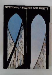 NEW　YORK　:A　MAGNET　FOR　ARTISTS