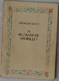 A　Runaway World?