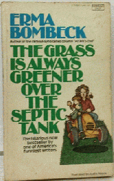 The Grass Is Always Greener over the Septic Tank