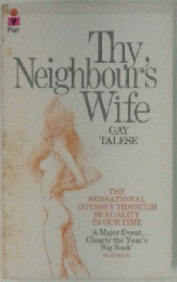 Thy Neighbour’s Wife GAY TALESE