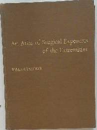 Atlas of Surgical Exposures of the Extremities