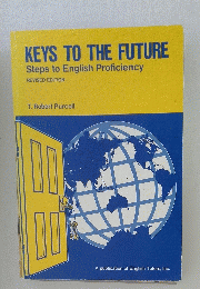 KEYS TO THE FUTURE Steps to English Proficiency