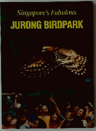 Singapore's Fabulous JURONG BIRDPARK