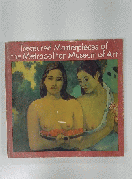 Treasured Masterpieces of the Metropolitan Museum of Art