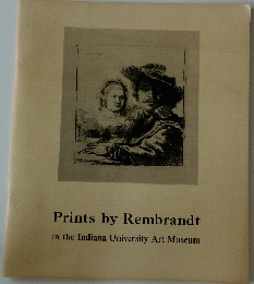Prints by Rembrandt in the Indiana University Art Museum