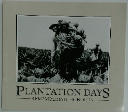 PLANTATION DAYS REMEMBERING HONOLUA