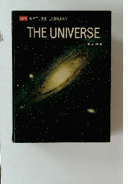 LIFE NATURE LIBRARY THE UNIVERSE