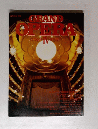 GRAND OPERA　IV