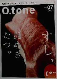 O.tone「オトン」　2008年7月号　Vol.07