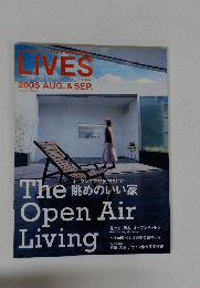 Living & Lifestyle Magazine LIVES　Vol.22　2005 AUG. & SEP.