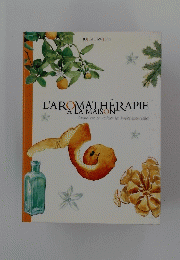 L’AROMATHERAPIE A LA MAISON