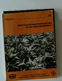 soils bulletin 16　EFFECTS OF INTENSIVE FERTILIZER USE ON THE HUMAN ENVIRONMENT 