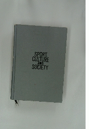 SPORT、 CULTURE AND SOCIETY