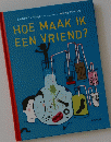 HOE MAAK IK EEN VRIEND?