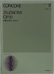 CONCONE 25 LESSONS OP.10　MEDIUM VOICE