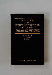 A HANDBOOK OF ILLUSTRATIVE SENTENCES OF ENGLISH