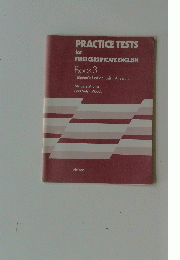PRACTICE TESTS for FIRST CERTIFICATE ENGLISH