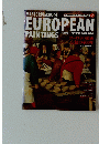 MASTERPIECES OF EUROPEAN PAINTINGS