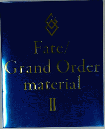 Fate/Grand Order material Ⅱ